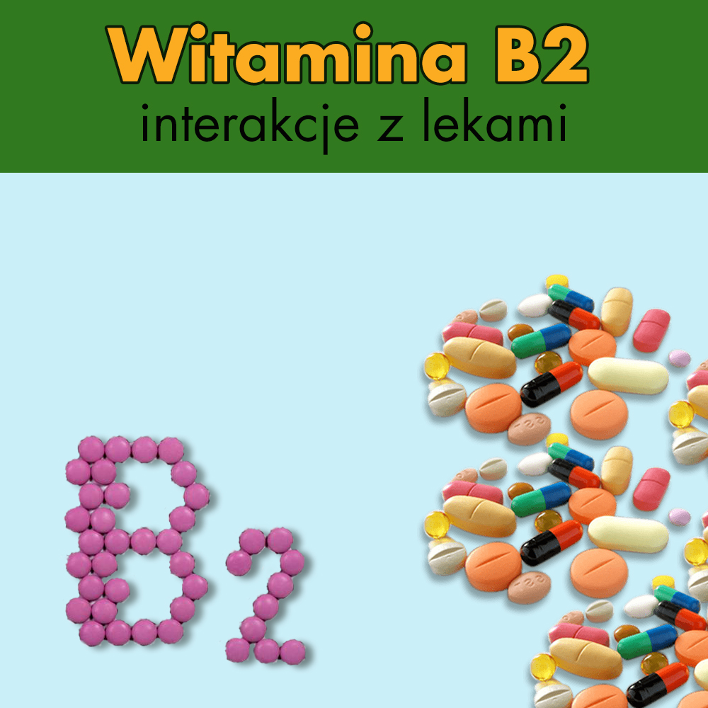 Interakcje witaminy B2 z lekami